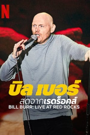 Bill Burr: Trực tiếp tại Red Rocks